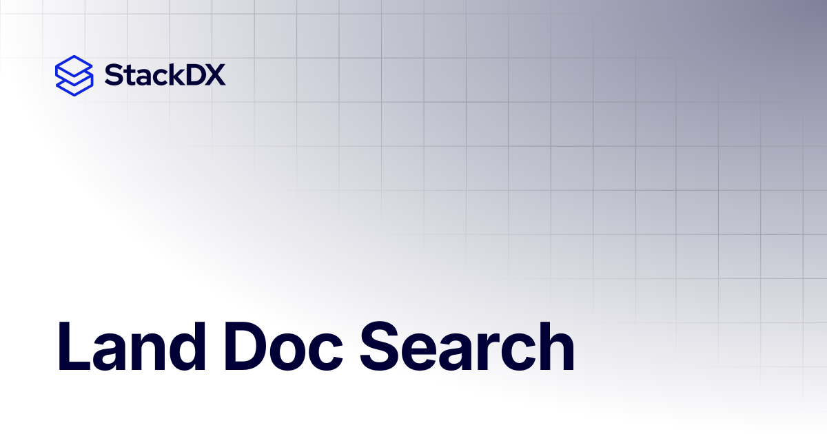 Land Doc Search | Land | StackDX