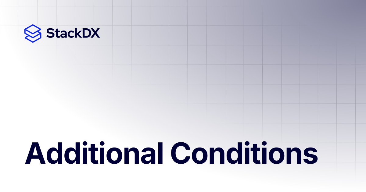 Additional Conditions | Roads & Thirds | StackDX